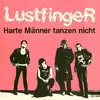 LP - Lustfinger - Harte Männer Tanzen Nicht