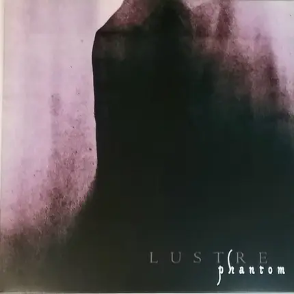 Lustre - Phantom