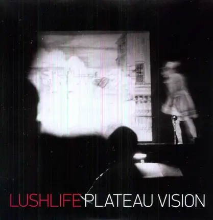LUSHLIFE - Plateau Vision