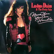 LP - Lushus Daim & The Pretty Vain - More Than You Can Handle