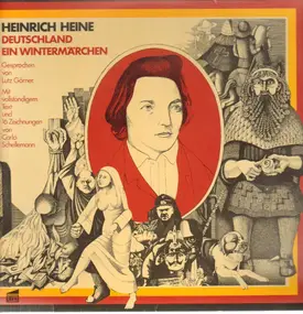 Lutz Görner - Spricht Heinrich Heine: Deutschland - Ein Wintermärchen