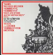 Lutz Görner - Texte Und Lieder Verbrannter Dichter