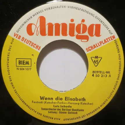 Lutz Jahoda , Rundfunk-Tanzorchester Berlin , Die Pico-Bellos , Orchester Gerhard Honig - Wenn Die Elisabeth / Zwei Musikanten