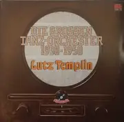 Double LP - Lutz Templin - Die Grossen Tanz-Orchester 1930-1950