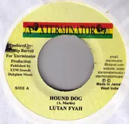 Lutan Fyah - Hound Dog