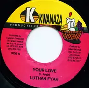 Lutan Fyah / Lyrics Factory - Your Love / Cutest Girl