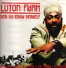 LP - Lutan Fyah - Dem No Know Demself