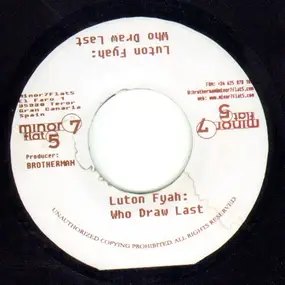 Lutan Fyah - Who Draw Last