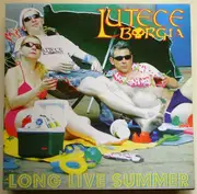 LP - Lutece Borgia - Long Live Summer