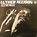 LP - Luther Allison And The Blue Nebulae - Love Me Mama
