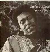 LP - Luther Allison - Love Me Papa