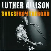 CD & DVD - Luther Allison - Songs From The Road