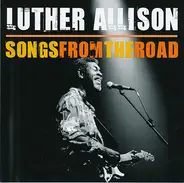 Luther Allison - Songs From The Road