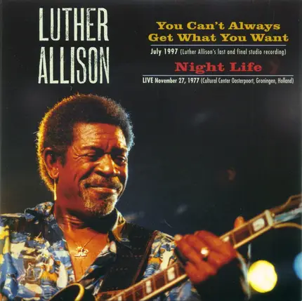 Luther Allison - You Can't Always Get What You Want