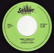 7inch Vinyl Single - Luther Allison - Here I Come