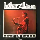 LP - Luther Allison - Live In Paris