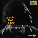 CD - Luther 'Guitar Junior' Johnson And The Magic Rockers - Got To Find A Way