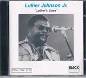 Luther "Guitar Junior" Johnson - Luther's Blues