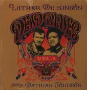 Luther Dickinson - Dead Blues Volume 1