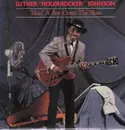 LP - Luther 'Houserocker' Johnson - Takin' A Bite Outta The Blues