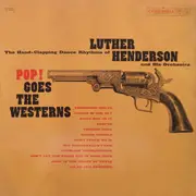 LP - Luther Henderson And His Orchestra - Pop! Goes The Westerns