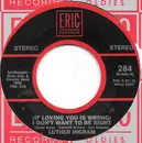 7inch Vinyl Single - Luther Ingram - (If Lovin'You Is Wrong) I Don't Want To Be Right / Ain't That Loving You (For More Reasons Than One)