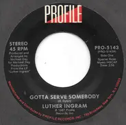 Luther Ingram - Gotta Serve Somebody