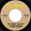 7inch Vinyl Single - Luther Ingram - My Honey And Me / I Can't Stop - Pitman Pressing
