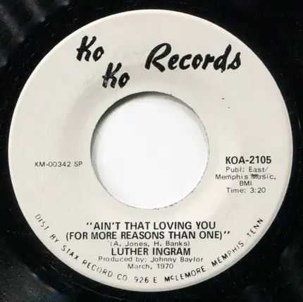 Luther Ingram - Ain't That Loving You (For More Reasons Than One)
