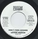 7inch Vinyl Single - Luther Ingram - Don't Turn Around