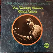 Luther Johnson - The Muddy Waters Blues Band