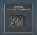 LP - Luther Johnson With Muddy Waters Blues Band - Chicken Shack