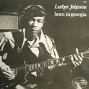 LP - Luther Johnson - Born In Georgia