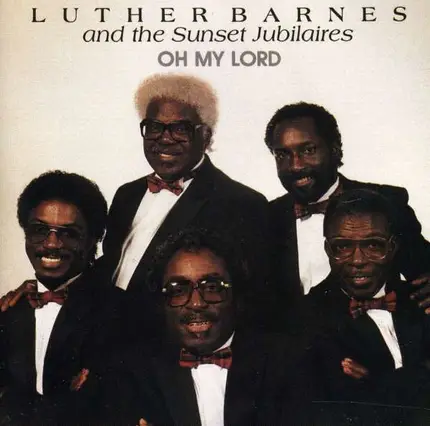Luther & Sunset J Barnes - OH My Lord