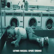 Luther Russell - Spare Change