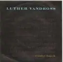 7inch Vinyl Single - Luther Vandross - Come Back