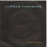 Luther Vandross - Come Back