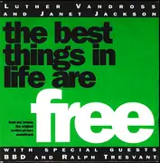 7inch Vinyl Single - Luther Vandross And Janet Jackson With Special Guests Bell Biv Devoe And Ralph Tresvant - The Best Things In Life Are Free
