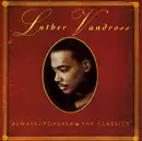 CD - Luther Vandross - Always & Forever (The Classics)