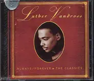 Luther Vandross - Always & Forever: The Classics