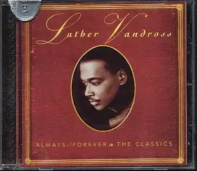 Luther Vandross - Always & Forever: The Classics