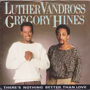 Luther Vandross - There's Nothing Better Than Love