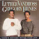 7inch Vinyl Single - Luther Vandross Duet With Gregory Hines - There's Nothing Better Than Love