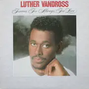 LP - Luther Vandross - Forever, For Always, For Love