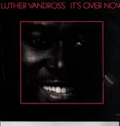 Luther Vandross - It's Over Now (Dance Remix)v