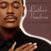 Luther Vandross - One Night With You - The Best Of Love