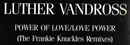 12inch Vinyl Single - Luther Vandross - Power Of Love/Love Power (The Frankie Knuckles Mixes)