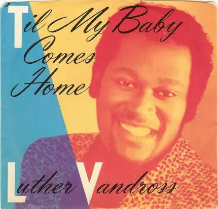 Luther Vandross - 'Til My Baby Comes Home