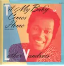 12'' - Luther Vandross - 'Til My Baby Comes Home