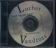 CD - Luther Vandross - Your Secret Love